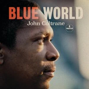 John Coltrane – Blue World