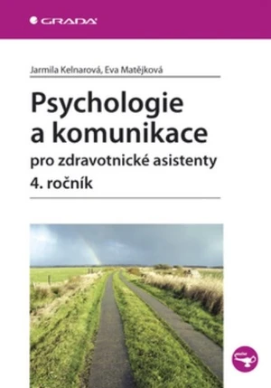 Psychologie a komunikace pro zdravotnické asistenty 4.ročník