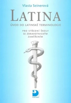 Latina pro SŠ se zdravotnickým zaměřením - Úvod do latinské terminologie