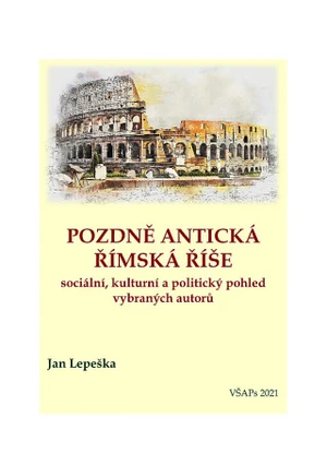 Pozdně antická římská říše - Jan Lepeška - e-kniha