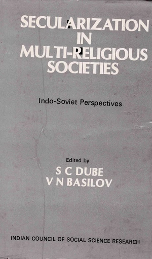 Secularization In Multi-Religious Societies Indo-Soviet Perspectives