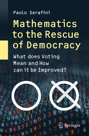 Mathematics to the Rescue of Democracy