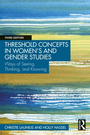 Threshold Concepts in Womenâs and Gender Studies