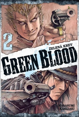 Green Blood 2 - Masasumi Kakizaki