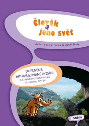 Člověk a jeho svět pro 4. ročník základní školy - Lukáš Cohorna, Martina Kalovská, Erna Pfeiferová