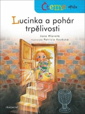 Čteme spolu - Lucinka a pohár trpělivosti - Jana Hlavatá - e-kniha