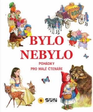 Bylo nebylo - pohádky pro malé čtenáře