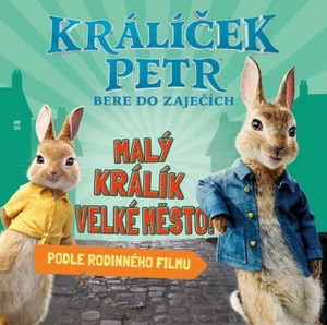 Králíček Petr bere do zaječích