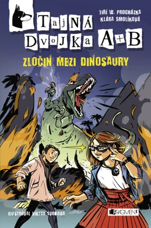 Tajná dvojka A + B – Zločin mezi dinosaury - Klára Smolíková, Jiří Walker Procházka - e-kniha