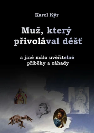 Muž, který přivolával déšť - Karel Kýr - e-kniha