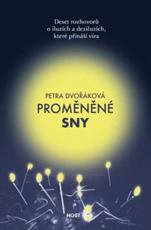 Proměněné sny - Petra Dvořáková