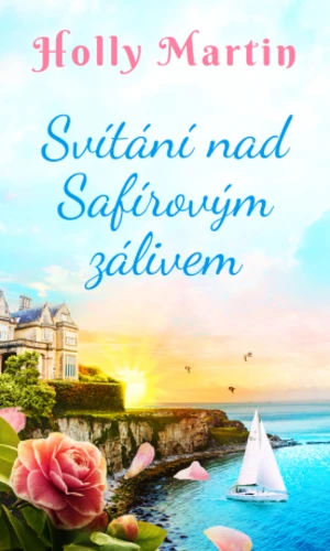 Svítání nad Safírovým zálivem - Holly Martin - e-kniha