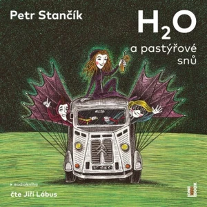 H2O a pastýřové snů - Petr Stančík - audiokniha