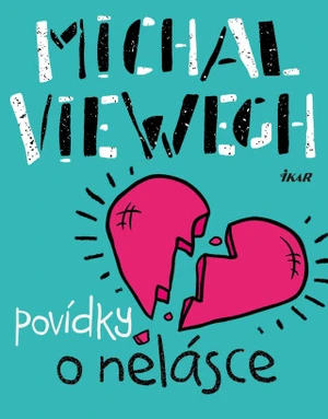 Povídky o nelásce - Michal Viewegh - e-kniha