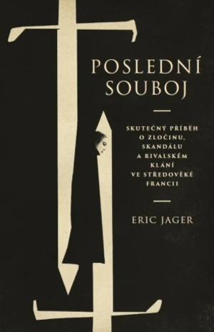 Poslední souboj - Jager Eric - e-kniha