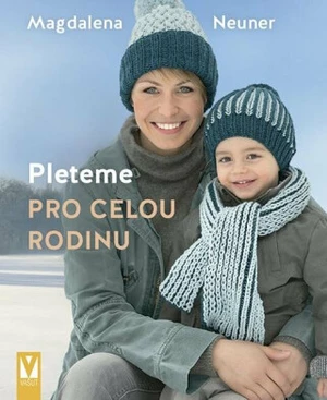 Pleteme pro celou rodinu - Magdalena Neuner