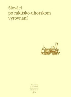 Slováci po rakúsko-uhorskom vyrovnaní - Dušan Kováč, Vojtech Dangl, Gabriela Dudeková, Tomáš Gábriš, Igor Harušťák