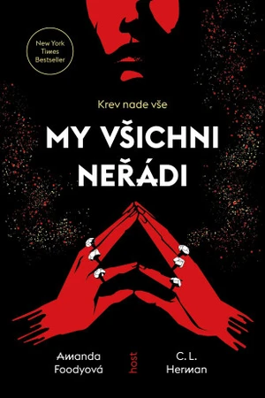 My všichni neřádi - Amanda Foody, Christine Lynn Herman