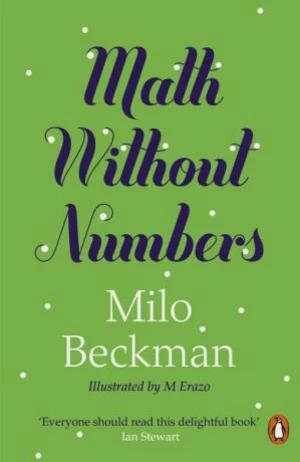 Math Without Numbers - Milo Beckman