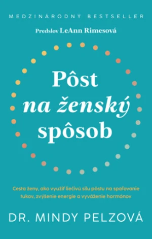 Pôst na ženský spôsob - Mindy Pelzová