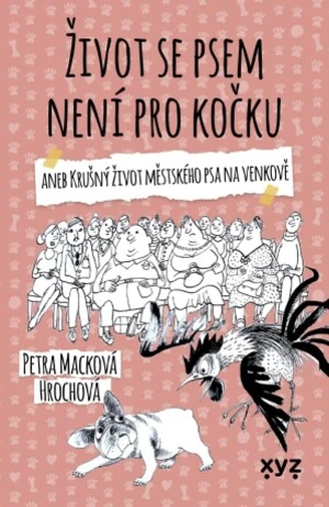 Život se psem není pro kočku - Petra Macková Hrochová - e-kniha