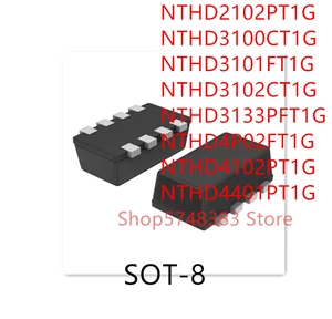 10PCS NTHD2102PT1G NTHD3100CT1G NTHD3101FT1G NTHD3102CT1G NTHD3133PFT1G NTHD4P02FT1G NTHD4102PT1G NTHD4401PT1G SOT-8