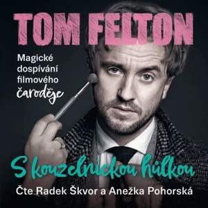 S kouzelnickou hůlkou - Tom Felton - audiokniha