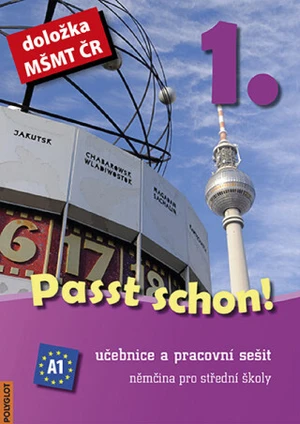 Passt schon! 1. Němčina pro SŠ - Učebnice a pracovní sešit