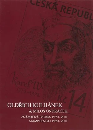 Oldřich Kulhánek & Miloš Ondráček - Známková tvorba 1990-2011 - Josef Koutecký, Oldřich Kulhánek, Miloš Ondráček