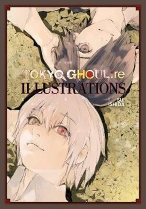 Tokyo Ghoul:re Illustrations: zakki - Sui Išida