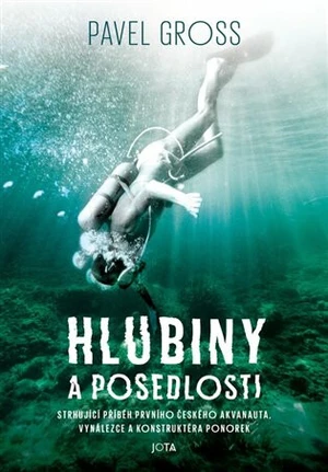 Hlubiny a posedlosti - Pavel Gross