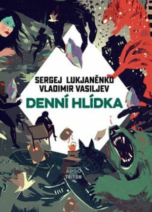 Denní hlídka - Vladimir Vasiljev, Sergej Vasiljevič Lukjaněnko