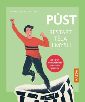 Půst - restart těla i mysli - Hellmut Lützner