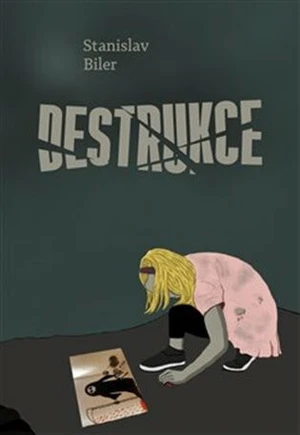 Destrukce - Stanislav Biler