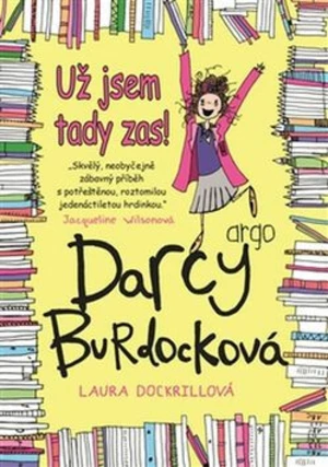 Darcy Burdocková 2 : Už jsem tady zas! - Laura Dockrillová