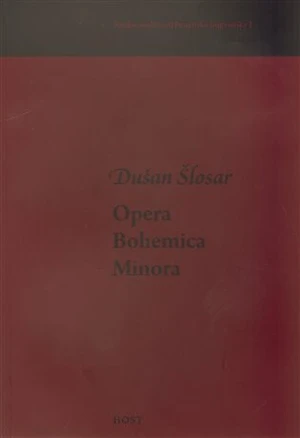 Opera Bohemica Minora - Jan Dvořák, Dušan Šlosar, Petr Malčík