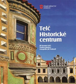 Telč: Historické centrum - Jiří Kroupa, Ondřej Jakubec