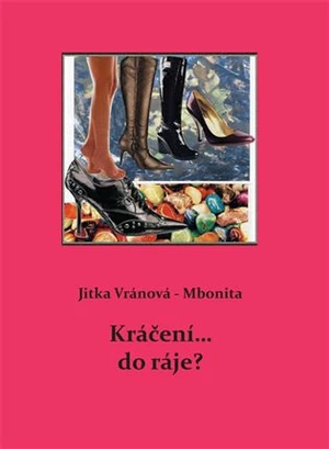 Kráčení... do ráje? - Jitka Vránová-Mbonita