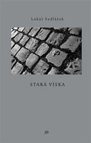 Stará Víska - Lukáš Sedláček