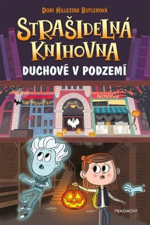 Strašidelná knihovna - Duchové v podzemí - Dori Butlerová Hillestad