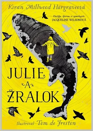 Julie a žralok - Kiran Millwood-Hargrave, Tom De Freston, Anežka Mann