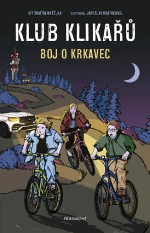 Klub Klikařů - Boj o Krkavec - Vít Martin Matějka