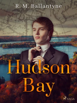 Hudson Bay - R. M. Ballantyne - e-kniha