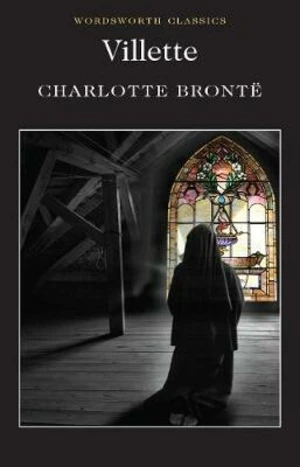 Villette - Charlotte Brontë