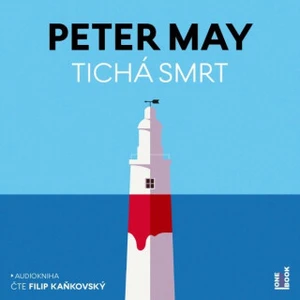 Tichá smrt - Peter May - audiokniha