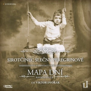 Sirotčinec slečny Peregrinové: MAPA DNÍ - Ransom Riggs - audiokniha