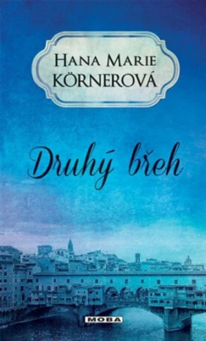 Druhý břeh - Hana Marie Körnerová