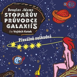 Stopařův průvodce Galaxií 5. - Převážně neškodná - Douglas Adams - audiokniha