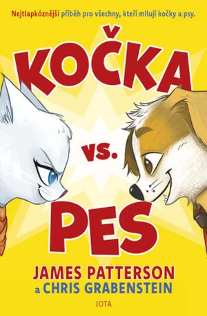 Kočka vs. pes - James Patterson, Chris Grabenstein