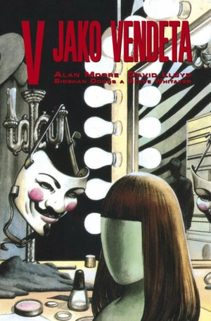 V jako Vendeta - Alan Moore, David Lloyd